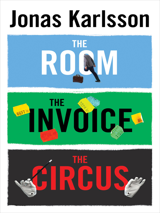 Upplýsingar um The Room, the Invoice, and the Circus eftir Jonas Karlsson - Biðlisti